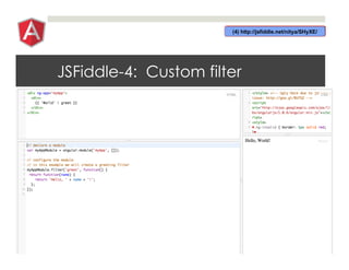 JSFiddle-4: Custom filter
 