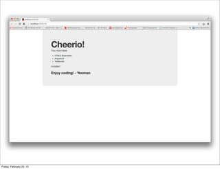 Friday, February 22, 13
 