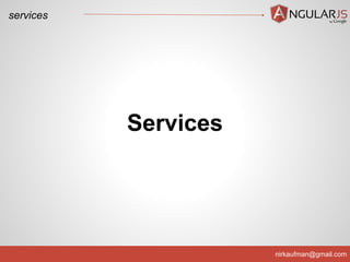 nirkaufman@gmail.com
services
Services
 