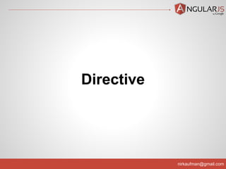 nirkaufman@gmail.com
Directive
 
