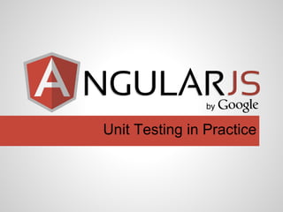 Unit Testing in Practice
 