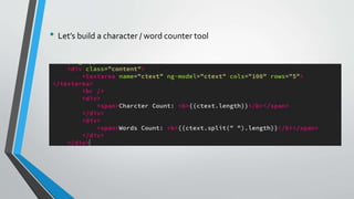 • Let’s build a character / word counter tool
 