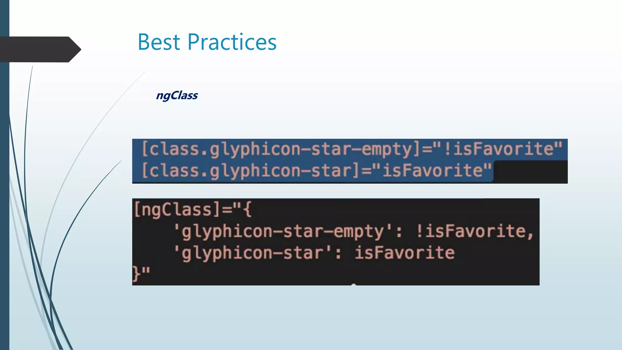 Best Practices
ngClass
 