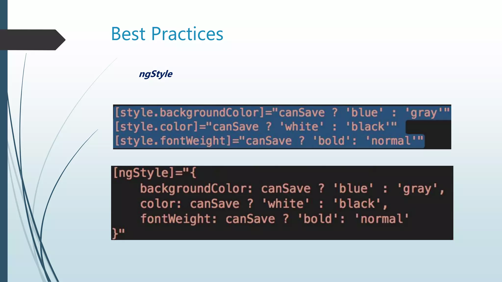 Best Practices
ngStyle
 