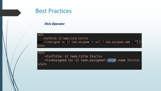 Best Practices
Elvis Operator
 