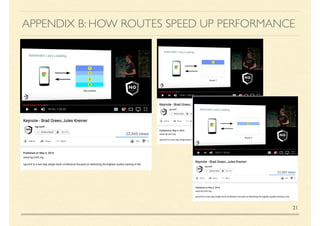 APPENDIX B: HOW ROUTES SPEED UP PERFORMANCE
21
 