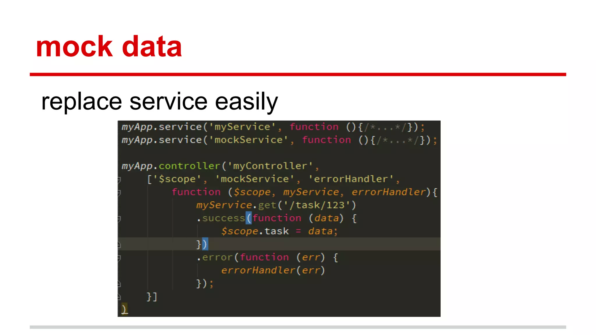 mock data
replace service easily
 