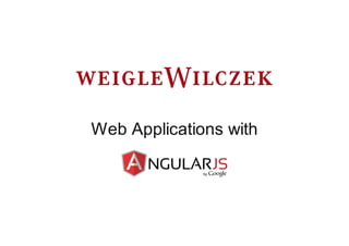 Web Applications with

 