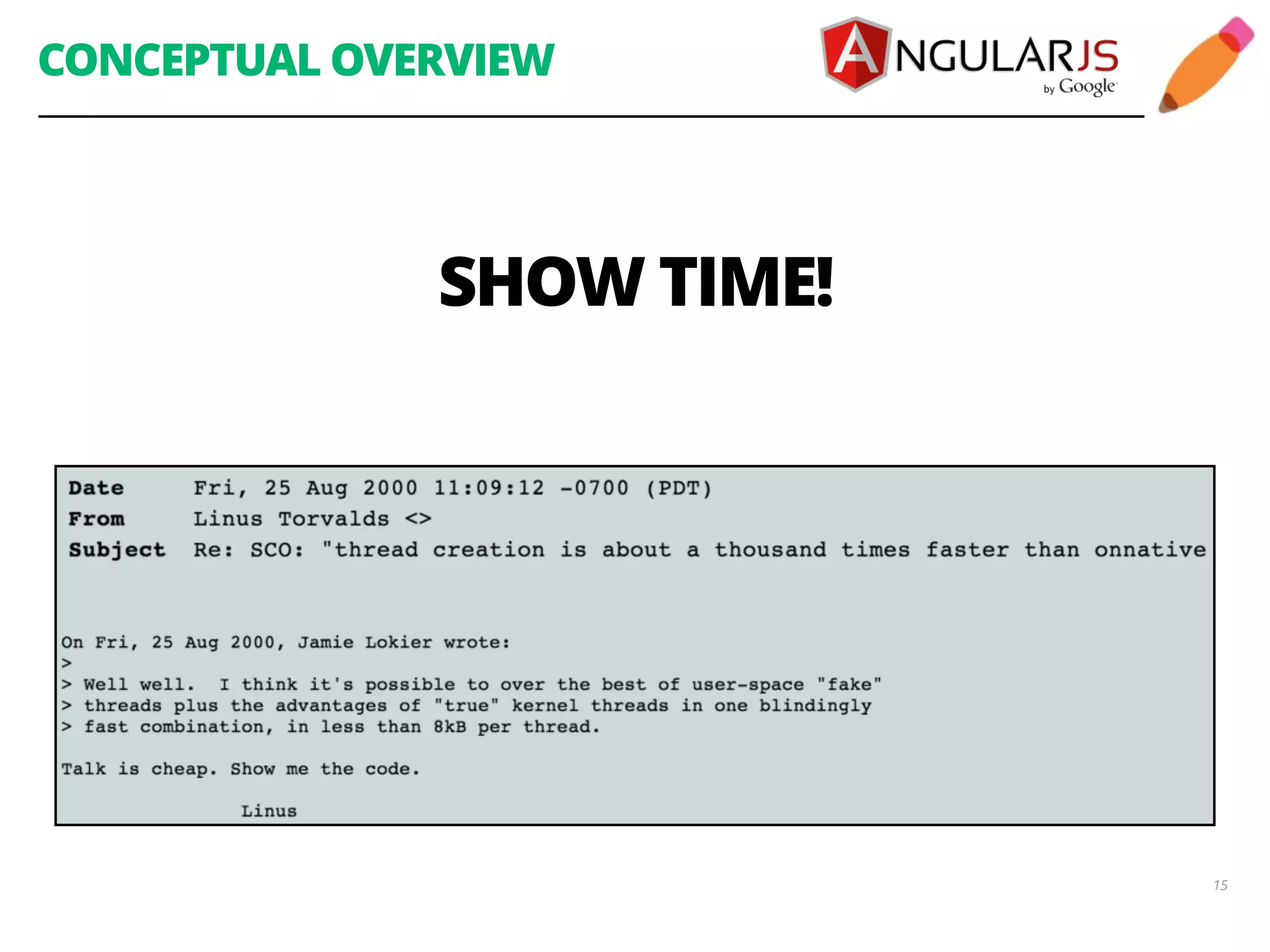 CONCEPTUAL OVERVIEW 15 SHOW TIME! 