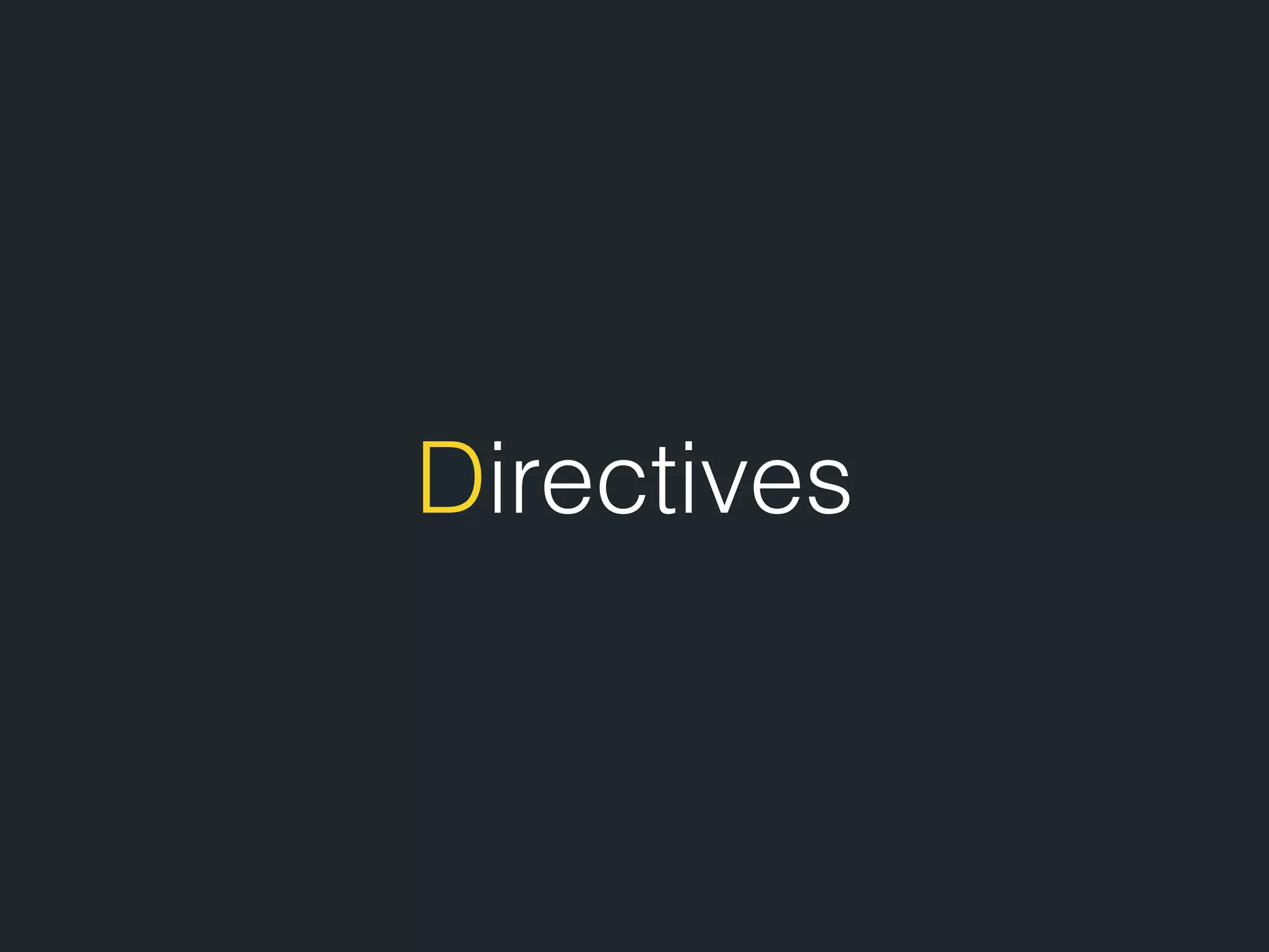 Directives 