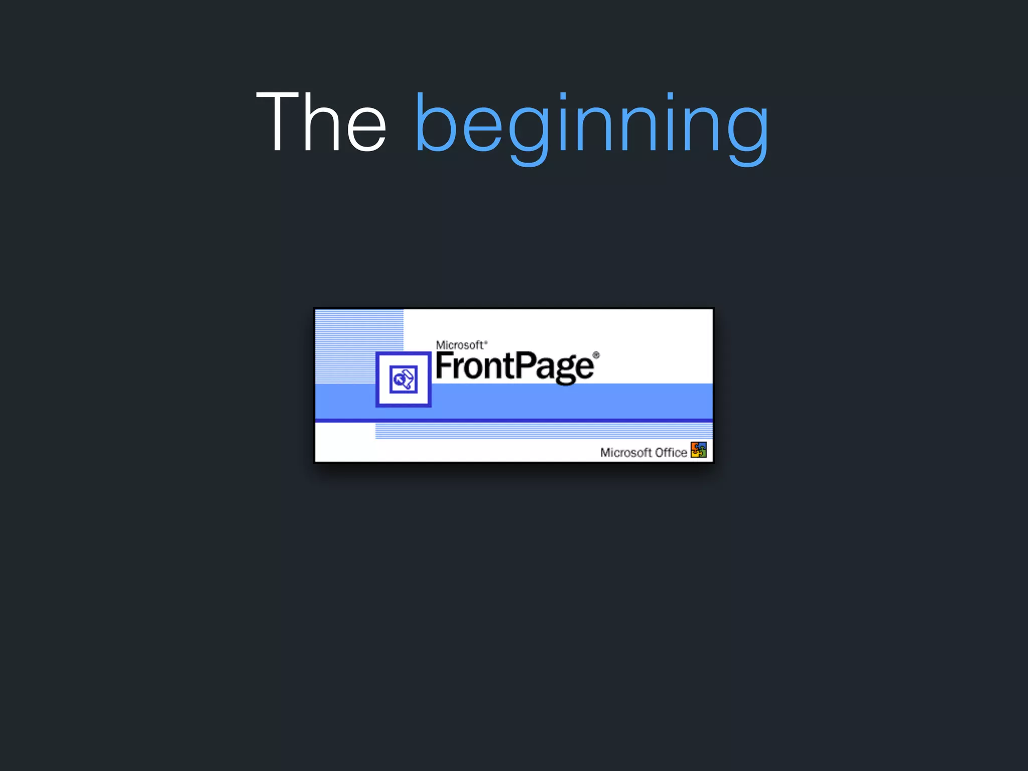 The beginning 