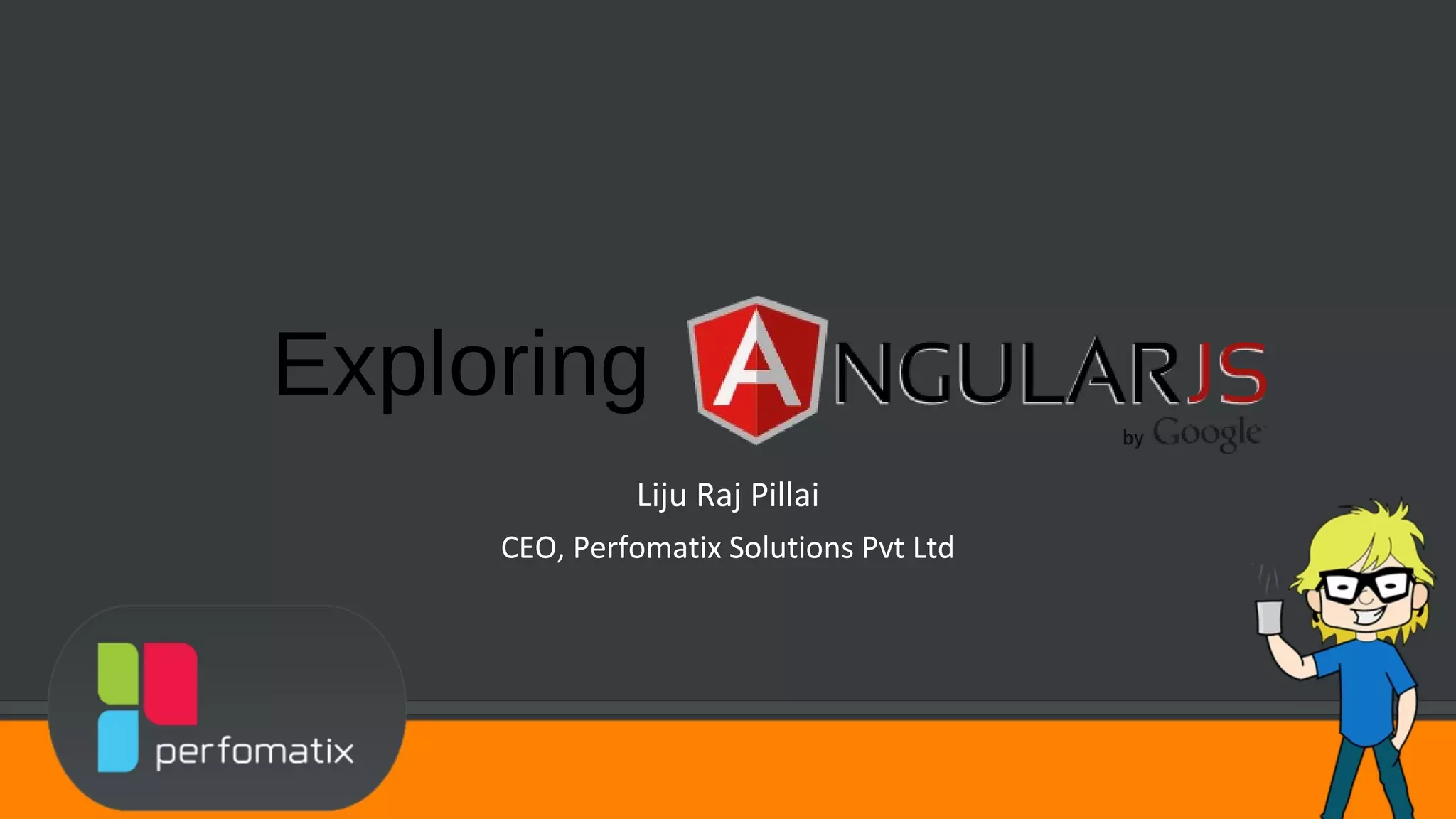 Exploring Liju Raj Pillai CEO, Perfomatix Solutions Pvt Ltd 