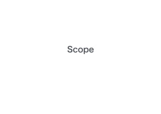 Scope
 