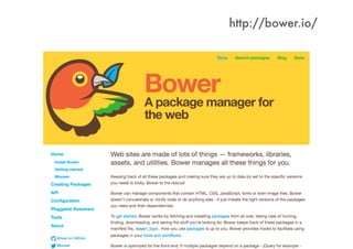 http://bower.io/
 
