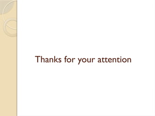 Thanks for your attention
 