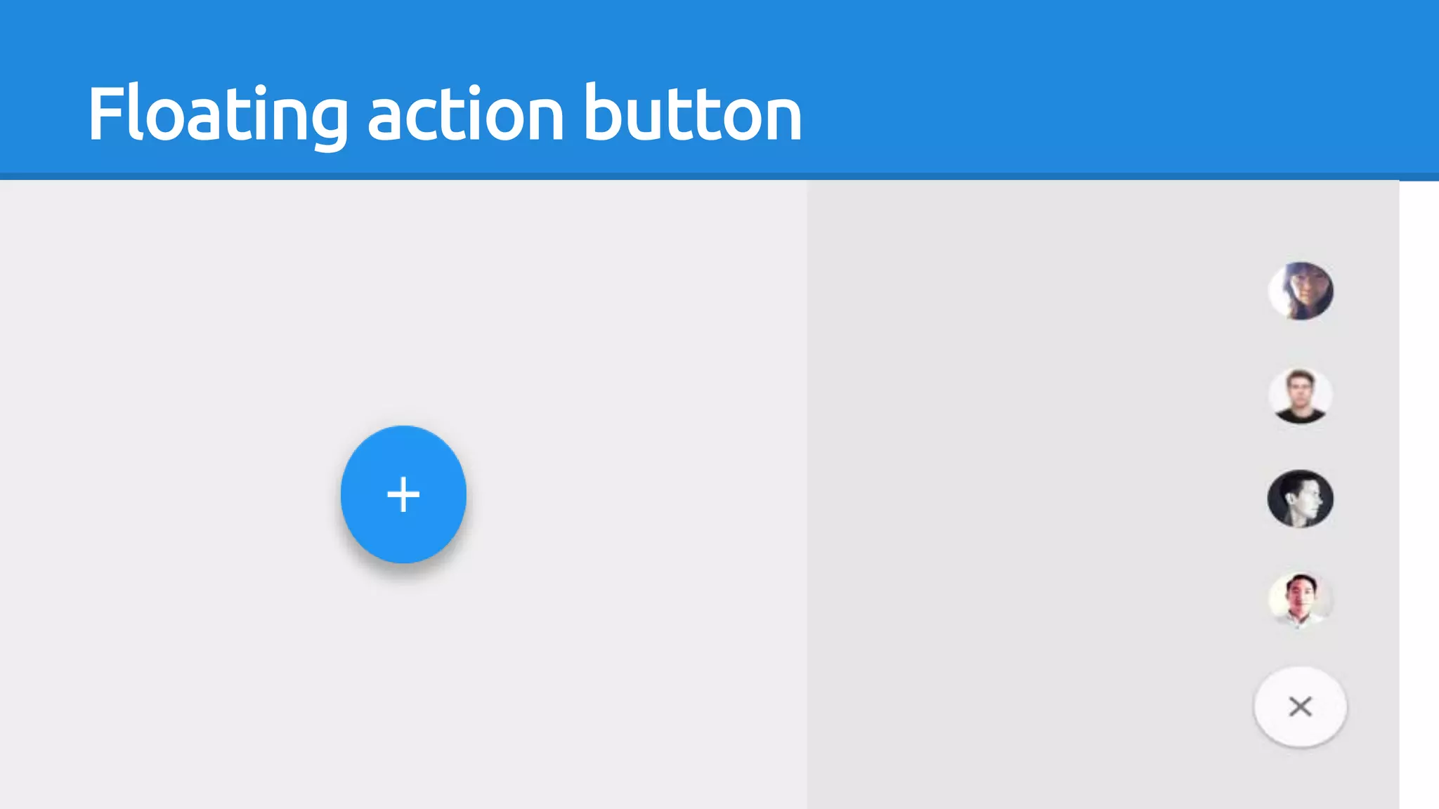 Floating action button
 