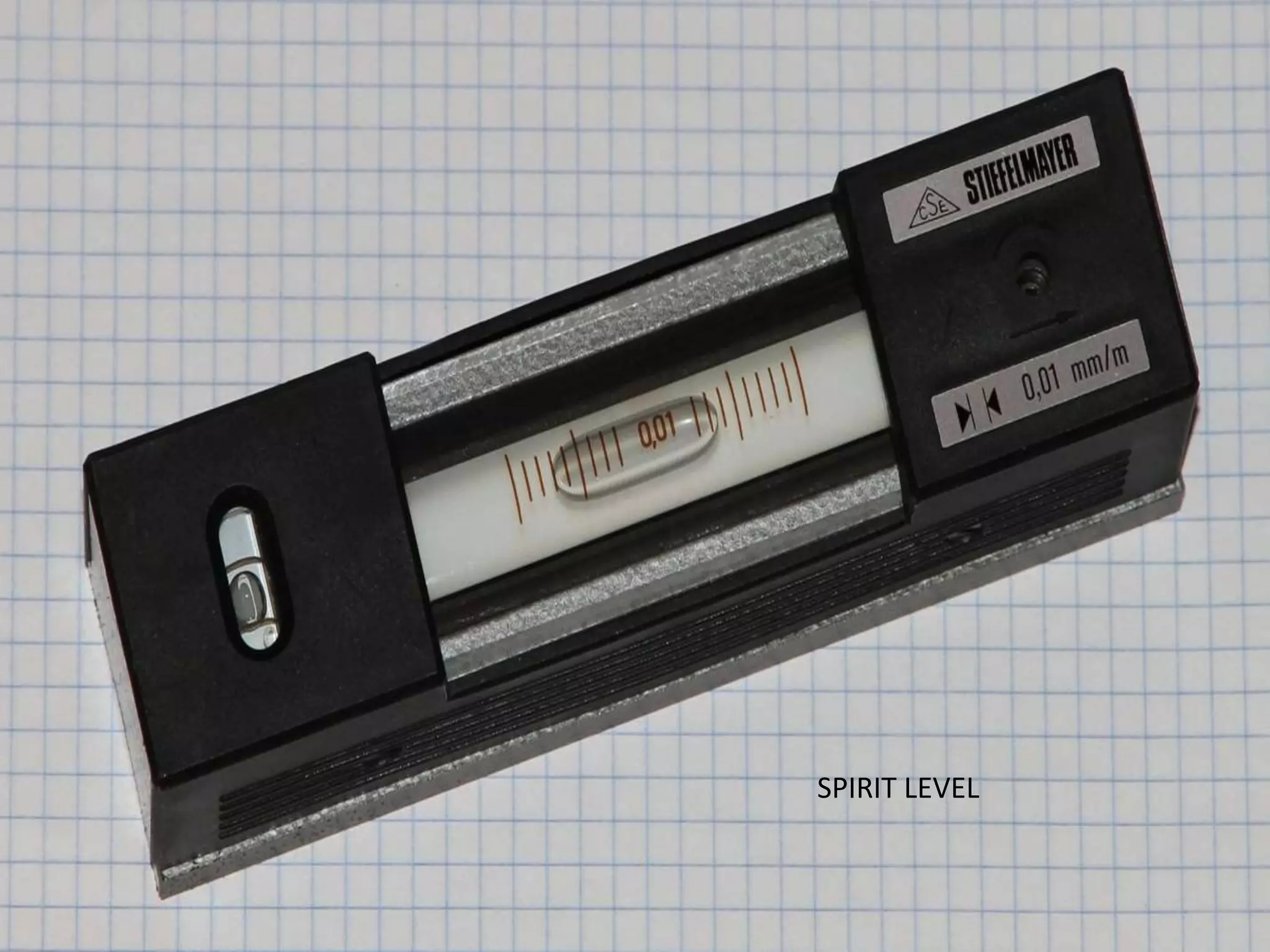 SPIRIT LEVEL
 