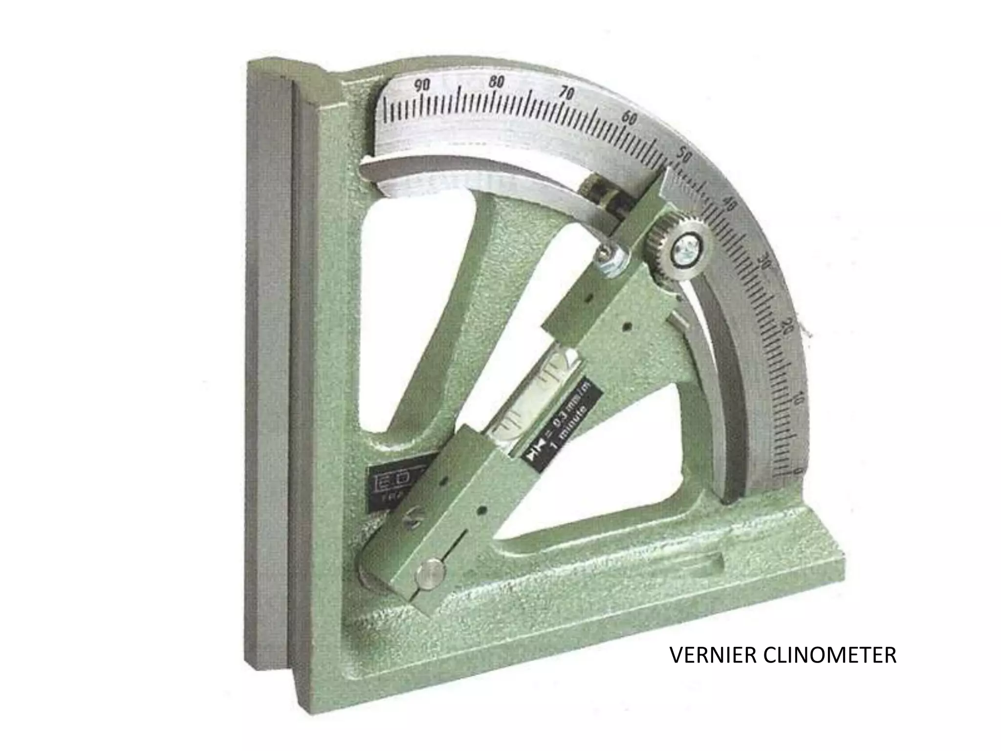 VERNIER CLINOMETER
 