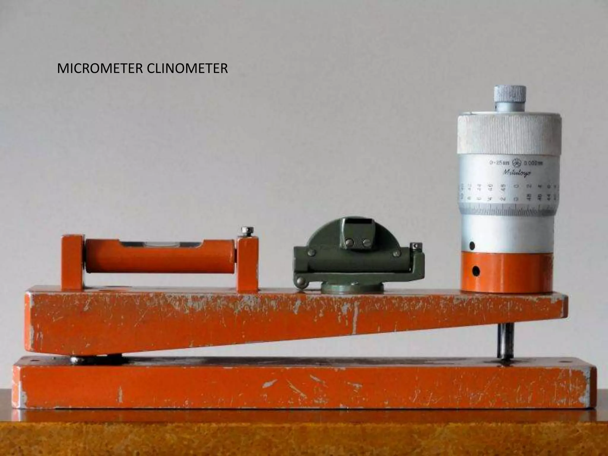 MICROMETER CLINOMETER
 