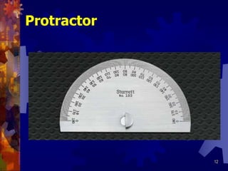 12
Protractor
 