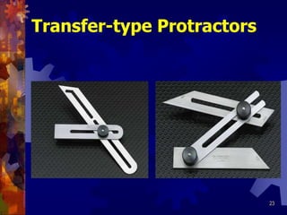 23
Transfer-type Protractors
 