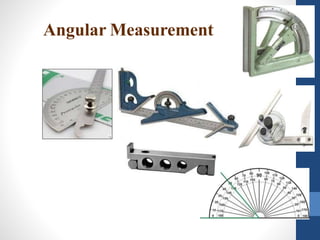 Angular Measurement
 