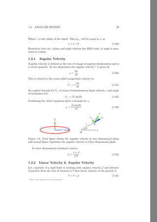 Using the cross product method, we have ~
τ = −9î − 7ĵ − 3k̂. The magnitude of
the moment of force or torque is
|~
τ| =
p
(−9)2 + (−7)2 + (−3)2
It gives, τ =
√
139 newton-meter.
Solved Problem 1.4 During cycling, we pushes paddles to rotate sprocket. Let
a force ~
F is applied by rider in vertical direction as shown in the below figure.
Find the change in torque transfer to the sprocket for specific angular limits.
Solution
b
bb
bb
bb
bb
bb
b
b b
b b
b b
b b
b b
b b
l
b
b
~
F
b
bb
bb
bb
bb
bb
b
b b
b b
b b
b b
b b
b b
b
b
~
F
~
F
b
bb
bb
bb
bb
bb
b
b b
b b
b b
b b
b b
b b
b
b
 