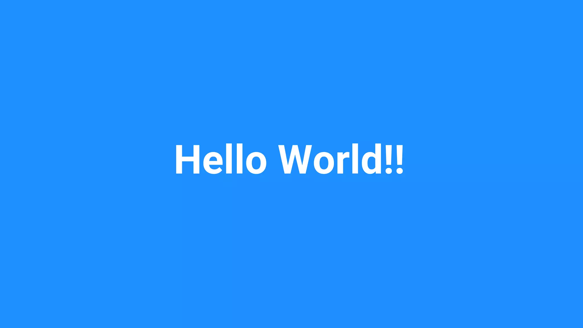 Hello World!!
 