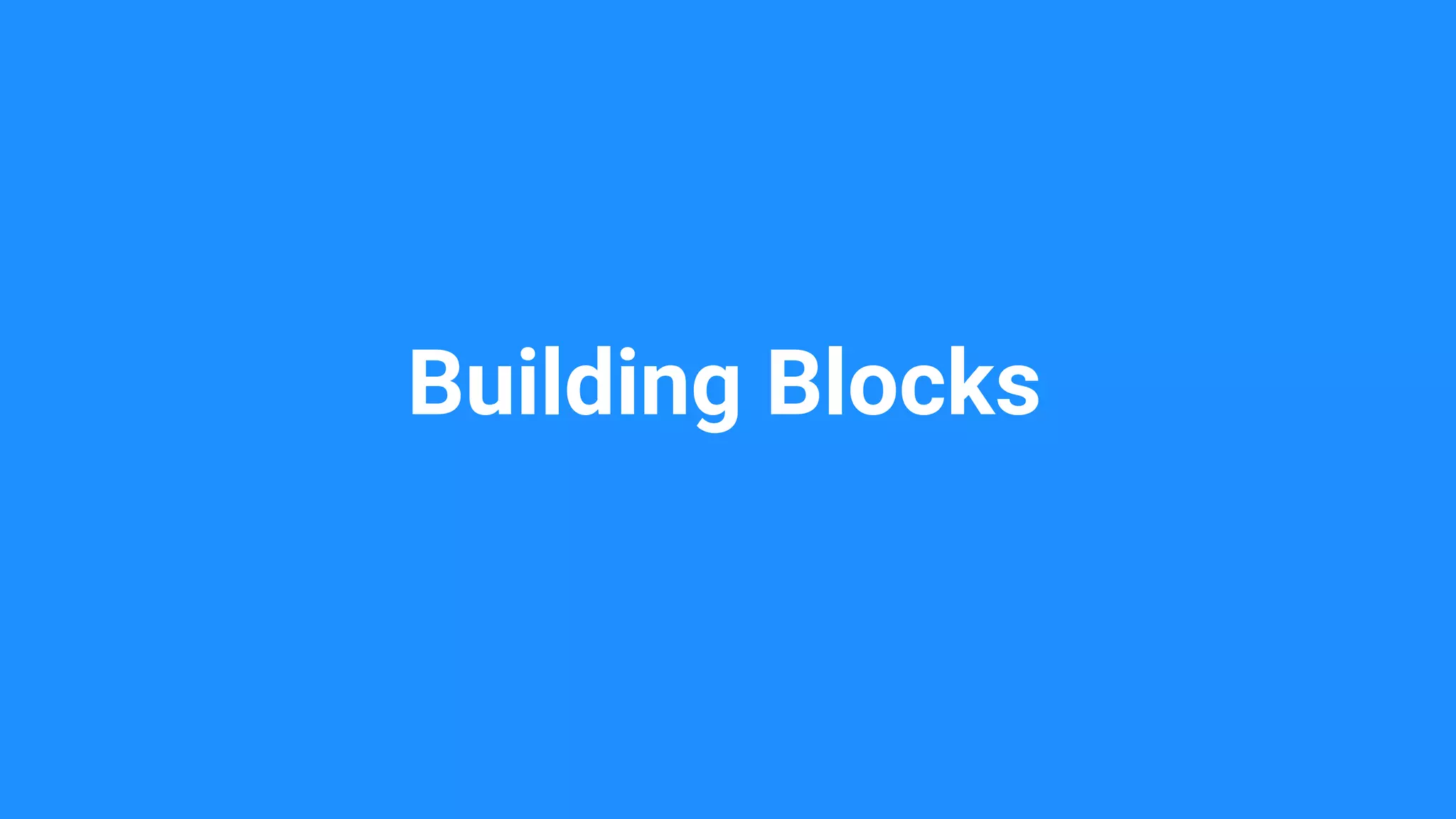 Building Blocks
 