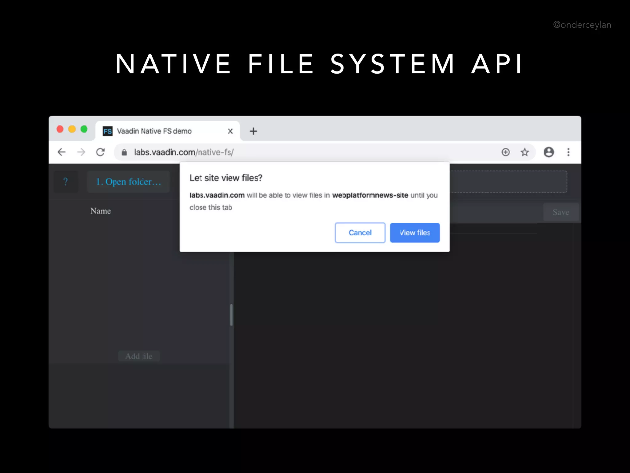 @onderceylan
N AT I V E F I L E S Y S T E M A P I
 