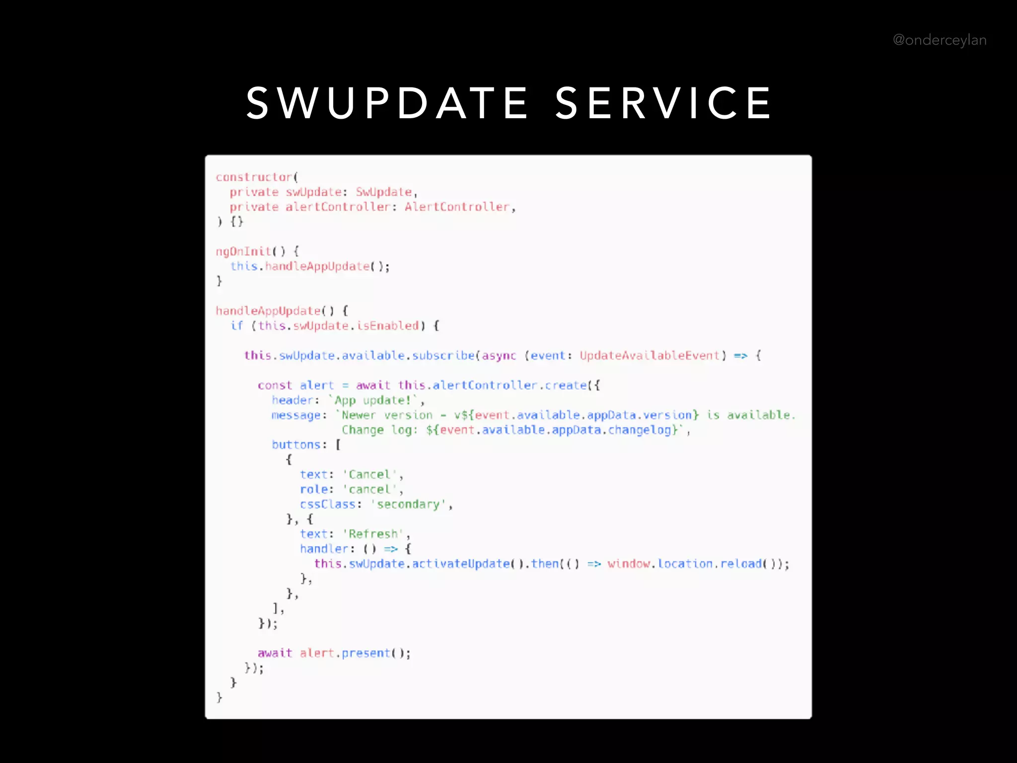@onderceylan
S W U P D AT E S E R V I C E
 