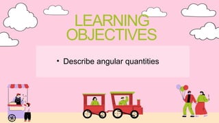 Comprehensive Guide to Angular Quantities and Rotational Motion for ...