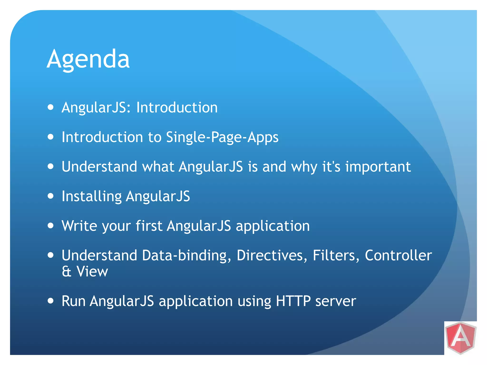 AngularJS training - Day 1 - Basics: Why, What and basic features of ...