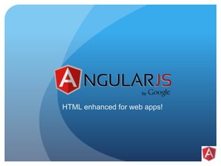 HTML enhanced for web apps! 
 