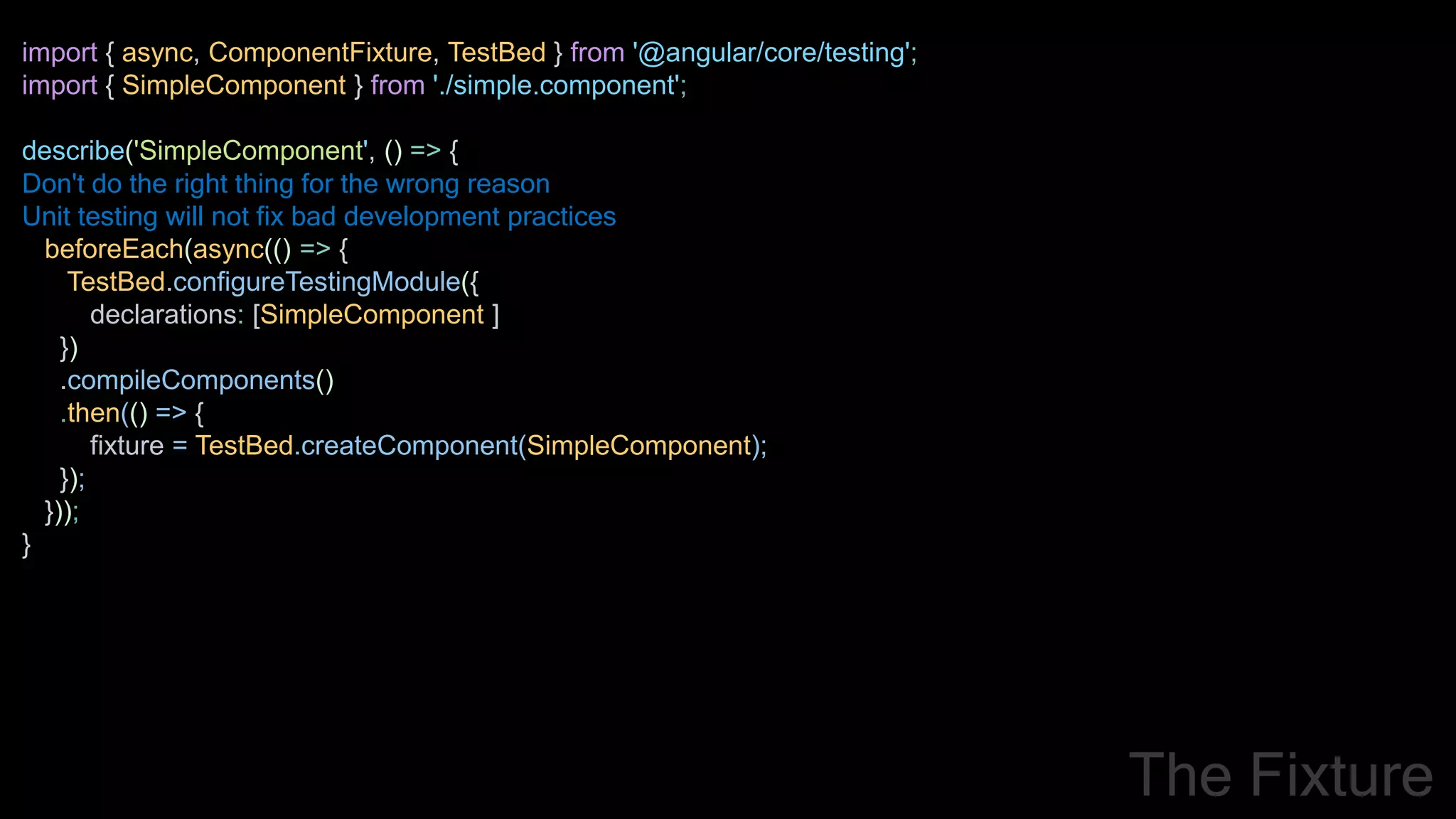 Angular Unit Testing from the Trenches