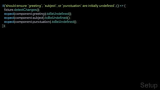 Angular Unit Testing from the Trenches