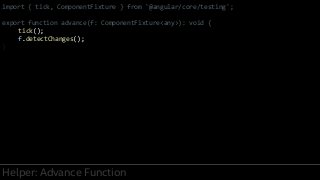 Angular Unit Testing from the Trenches