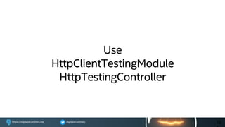 digitaldrummerjhttps://digitaldrummerj.me
Use
HttpClientTestingModule
HttpTestingController
15
 