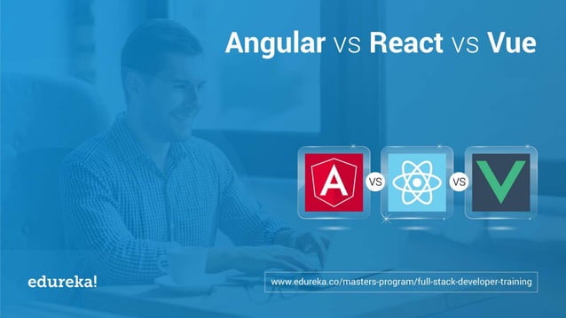 Angular vs React vs Vue | Javascript Frameworks Comparison | Which One ...
