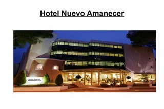 Hotel Nuevo Amanecer
 