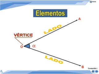 Inicio
O
A
B
α
Contenido 
 