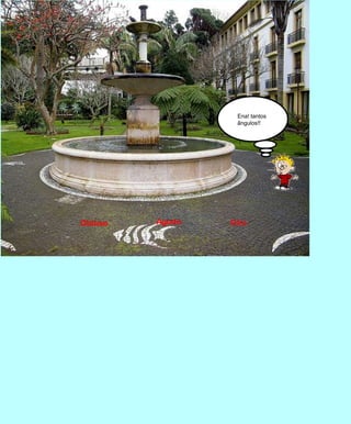 Ena! tantos ângulos!!AgudoGiroObtuso