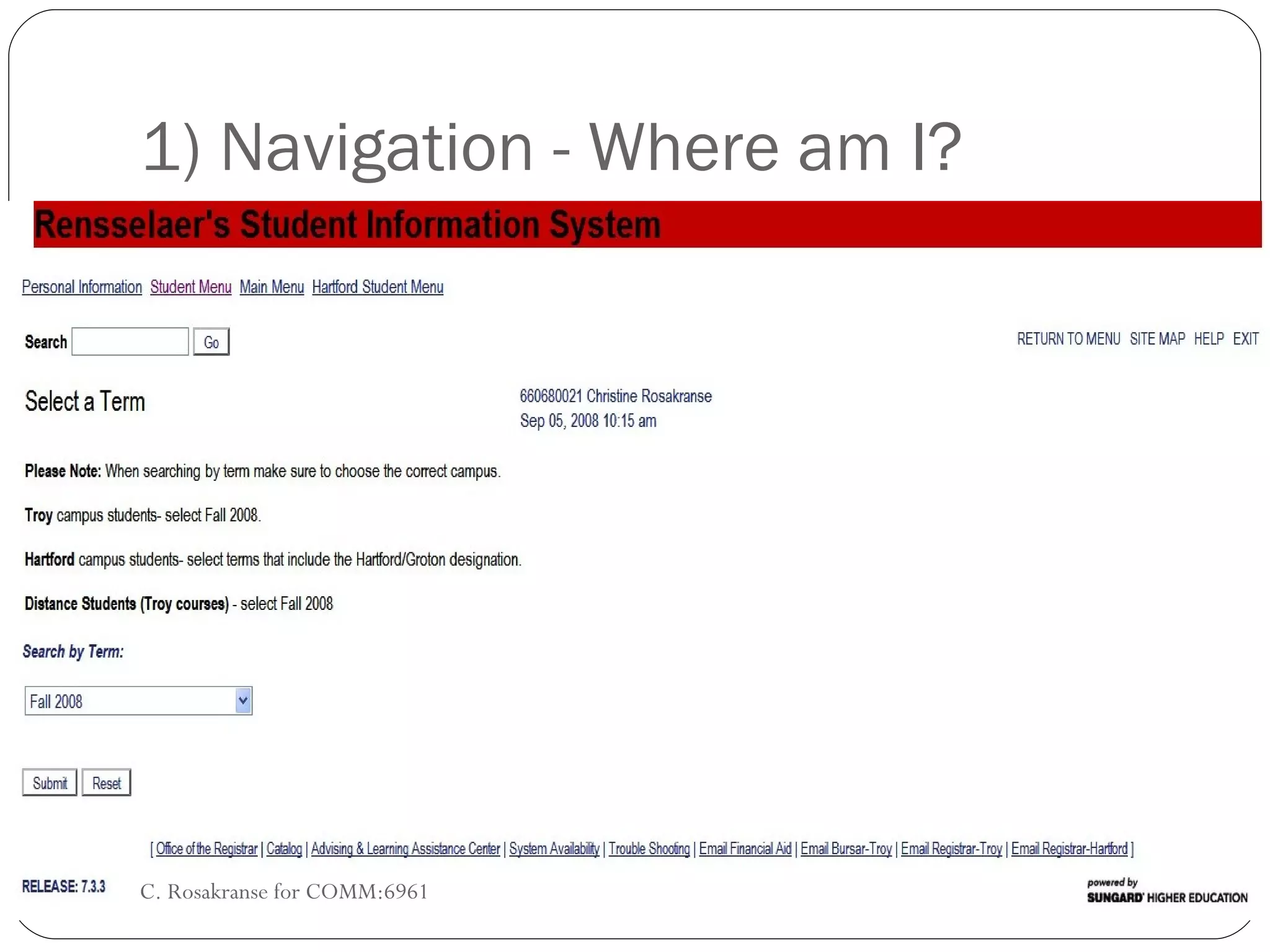 1) Navigation - Where am I? C. Rosakranse for COMM:6961 