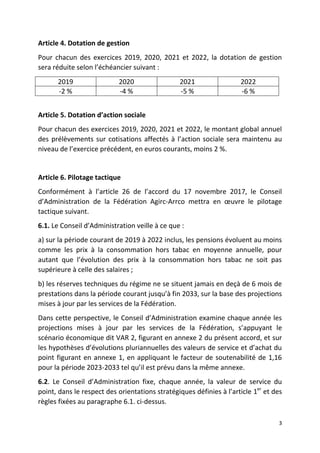 3
Article 4. Dotation de gestion
Pour chacun des exercices 2019, 2020, 2021 et 2022, la dotation de gestion
sera réduite s...