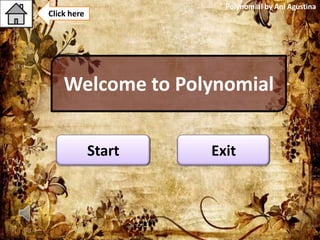 Polynomial by Ani Agustina

Click here

Welcome to Polynomial
Start

Exit

 