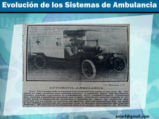 Evolución de los Sistemas de Ambulancia [email_address] 