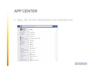 APP CENTER
• Apps, die mit dem Facebookaccount verknüpft sind
http://www.fog-city.de/
@Adirana @FogCitySF
 