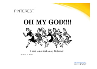 PINTEREST
http://www.fog-city.de/
@Adirana @FogCitySF
 