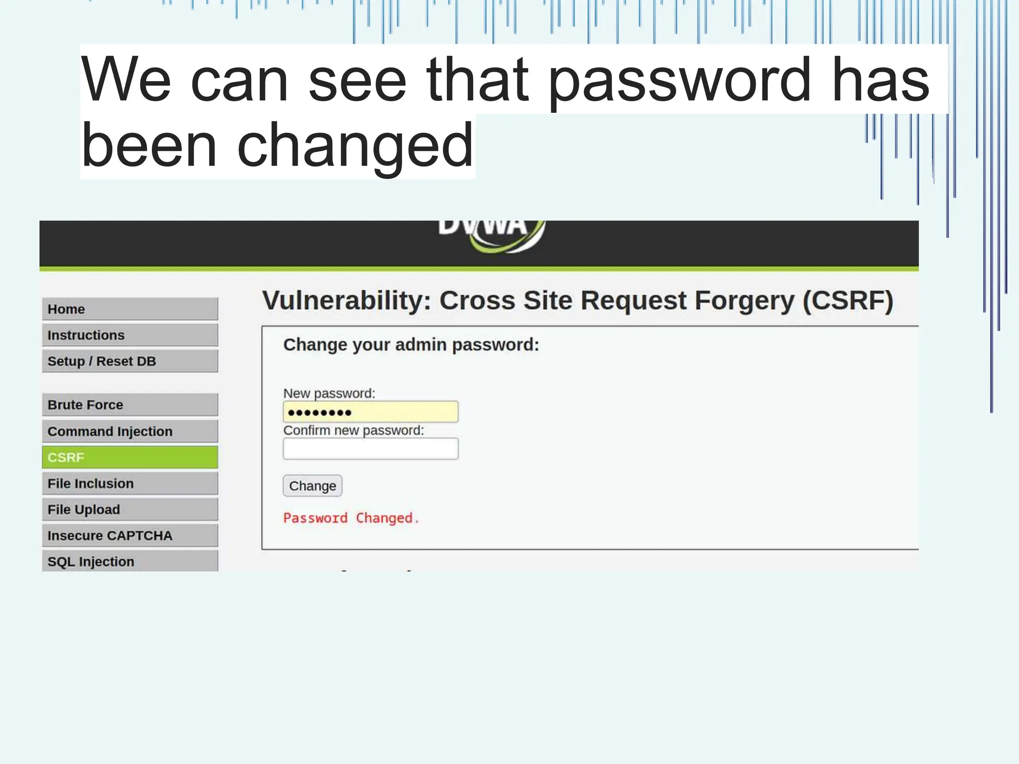 We can see that password has been changed 