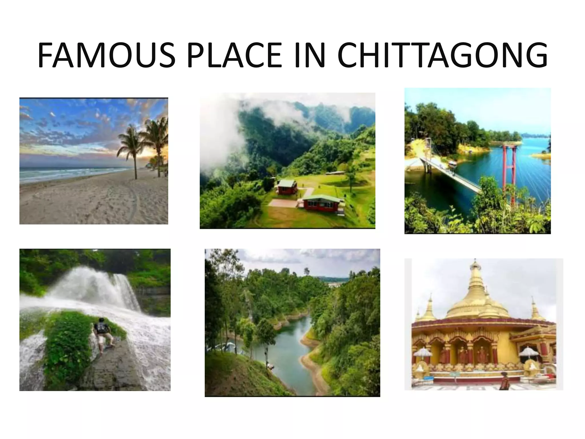 FAMOUS PLACE IN CHITTAGONG
 